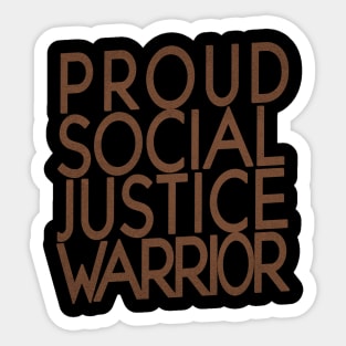 Proud Social Justice Warrior Sticker